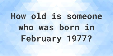 born august 1977 how old am i|More.